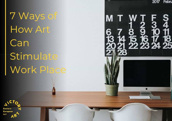 7 Ways of How Art Can Stimulate Work Place