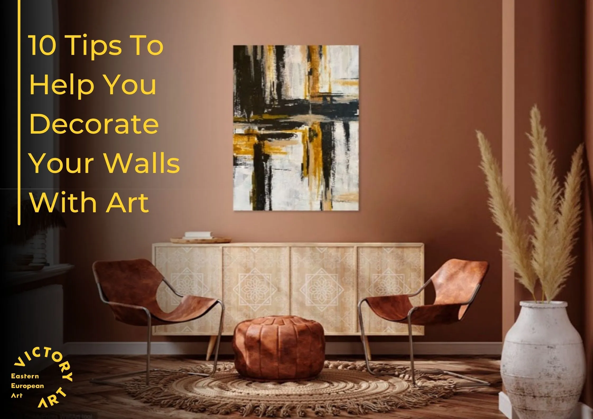 Wall decor: 10 tips on how to decorate your wall with art
